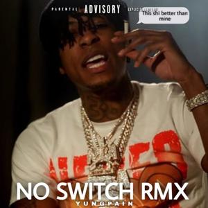 NO SWITCH RMX (Explicit)