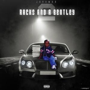 Racks and a Bentley 2 (Explicit)