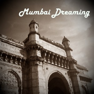 Mumbai Dreaming