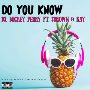 DO YOU KNOW (Explicit)