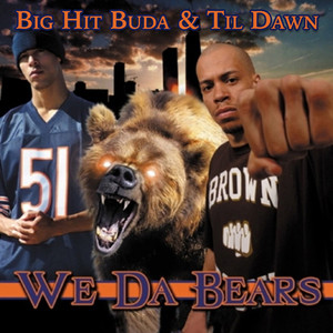 We da Bears (Explicit)