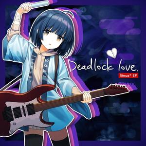 Deadlock Love