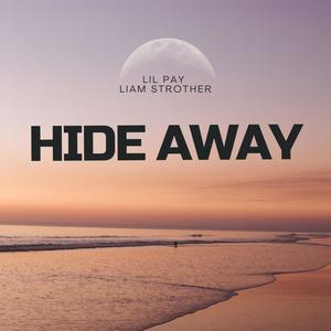 Hide Away (feat. Liam Strother)