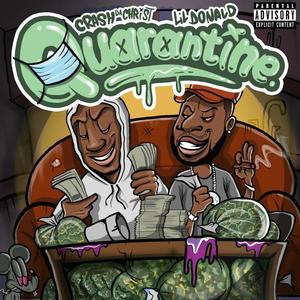 Quarantine(feat. Lil Donald) (Explicit)