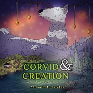 Corvid & Creation (1 Year Anniversary Addition)