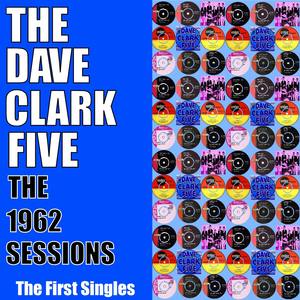 The 1962 Sessions - The First Singles