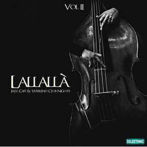 Lallallà, Vol. 2: Jazz Cafe & Weekend Club Nights