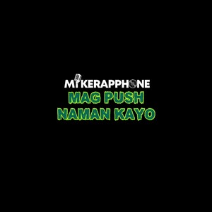 Mag Push Naman Kayo (Explicit)