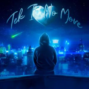Tek It No More (Explicit)