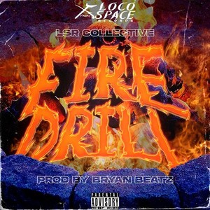 Fire Drill (Explicit)