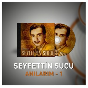 Anılarım, Vol. 1