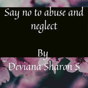 Say No to Abuse and Neglect