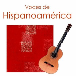 Voces de Hispanoamérica