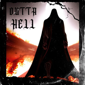 OUTTA HELL (Explicit)