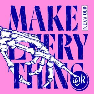 Make Everything Ok (Explicit)