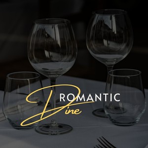 Romantic Dine