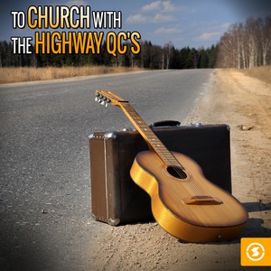 To Church with The Highway Q.C.'s