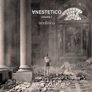 Ɐnestetico (Neolitico) , Vol. 1