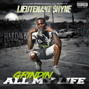 Grindin' All My Life (Explicit)