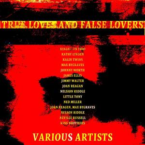 True Loves and False Lovers