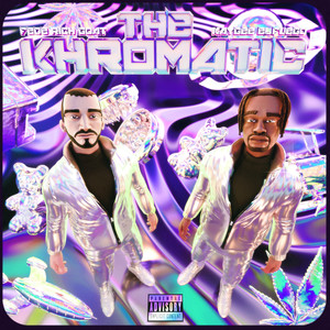 THE KHROMATIC (Explicit)