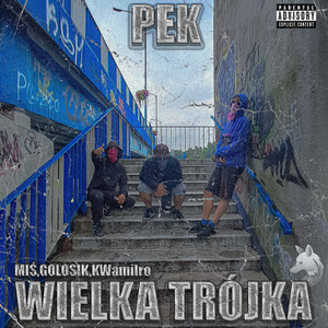 WIELKA TRÓJKA (Explicit)