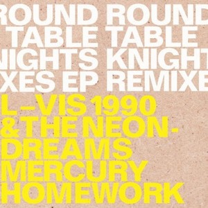 Round Table Knights Remixes