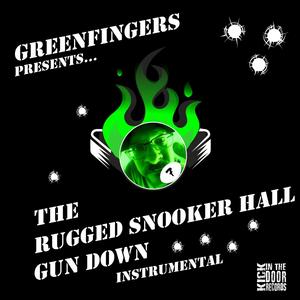 The Rugged Snooker Hall Gun Down