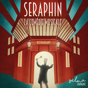 Séraphin, la comédie musicale