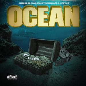 Ocean (feat. Ronnie bo & Cape 28) (Explicit)