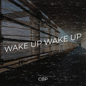 Wake up Wake Up
