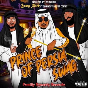 Prince of Persia Swag (feat. Goldmouth & 707 Cortez) (Explicit)