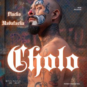 Cholo (Explicit)
