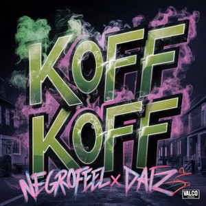 Koff Koff (Explicit)