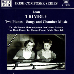 Trimble: 2 Pianos - Songs and Chamber Music