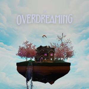 OVERDREAMING (Explicit)