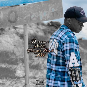 Dreams With Flaws And All : the mixtape (Explicit)