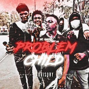 Problem Child (Explicit)