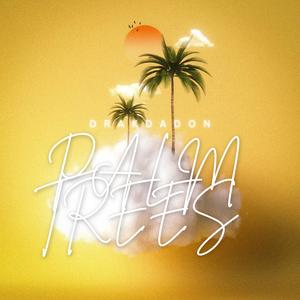 Palm Trees (Explicit)