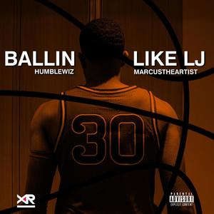 Ballin' Like LJ (Explicit)