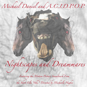 Nightscapes and Dreammares (Motion Picture Soundtrack)