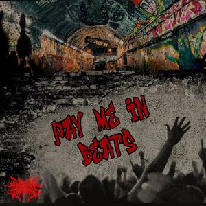 PAY ME IN BEATS (feat. Kato On The Track) [Explicit]