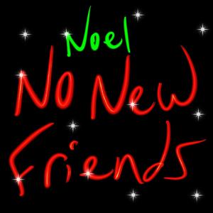 No New Friends (Explicit)