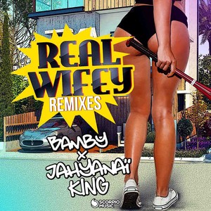 Real Wifey (Remixes)