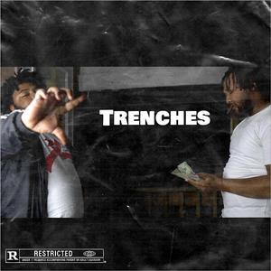 Trenches (Explicit)