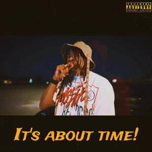 It's About Time! (Explicit)