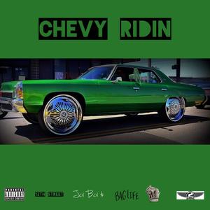 Chevy Ridin (Explicit)