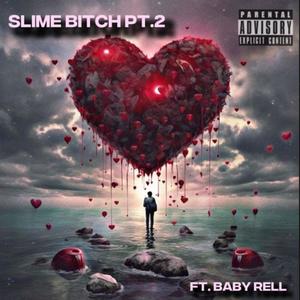 Slime ***** Pt. 2 (feat. Baby Rell) (Explicit)