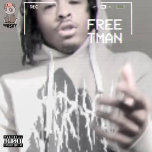 Free T man (Explicit)