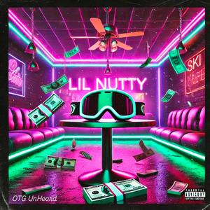 Lil Nutty (Explicit)